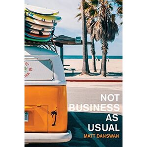 Danswan, Matt NOT Business As Usual Danswan, Matt NOT Business As Usual