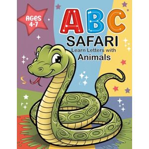 Art-Kik, Kris ABC Safari: Learn Letters with Animals – Tracing and Coloring Activity Book for Kids Ages 4–7 Art-Kik, Kris ABC Safari: Learn Letters with Animals – Tracing and Coloring Activity Book for Kids Ages 4–7