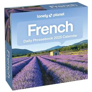 Lonely Planet : French Phrasebook 2025 Day-to-Day Calendar Lonely Planet : French Phrasebook 2025 Day-to-Day Calendar