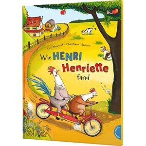 Neudert, Cee Henri und Henriette: Wie Henri Henriette fand Neudert, Cee Henri und Henriette: Wie Henri Henriette fand