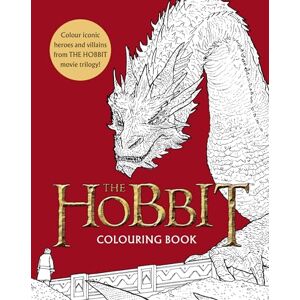 Warner Brothers The Hobbit Movie Trilogy Colouring Book: Official and Authorised Warner Brothers The Hobbit Movie Trilogy Colouring Book: Official and Authorised