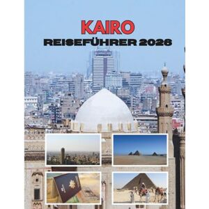 Ramirez, Shirley KAIRO REISEFÜHRER 2026 Ramirez, Shirley KAIRO REISEFÜHRER 2026