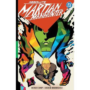Camp, Deniz Absolute Martian Manhunter Vol. 1: Martian Vision (Absolute Universe) Camp, Deniz Absolute Martian Manhunter Vol. 1: Martian Vision (Absolute Universe)