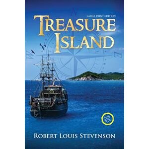 Stevenson, Robert Louis Treasure Island (Annotated, Large Print) (Sastrugi Press Classics Large Print) Stevenson, Robert Louis Treasure Island (Annotated, Large Print) (Sastrugi Press Classics Large Print)