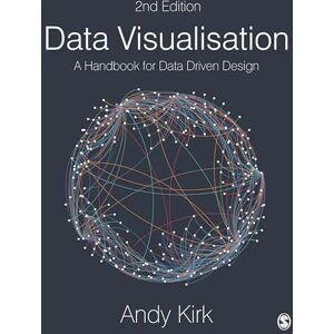 Kirk Data Visualisation: A Handbook for Data Driven Design Kirk Data Visualisation: A Handbook for Data Driven Design