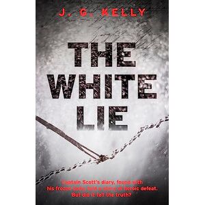 Kelly, J.G. The White Lie: The gripping and heart-breaking historical thriller based on a true story Kelly, J.G. The White Lie: The gripping and heart-breaking historical thriller based on a true story