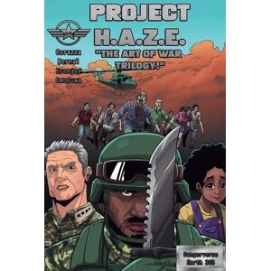 Corazza, Tony J Project H.A.Z.E. "The Art Of War Trilogy Issues 1-3 Corazza, Tony J Project H.A.Z.E. "The Art Of War Trilogy Issues 1-3