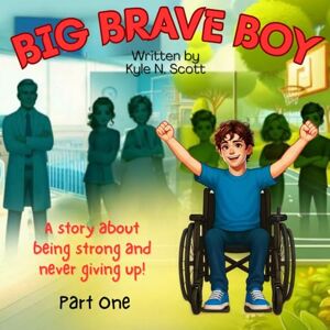 Scott Big Brave Boy (Spunky's World) Scott Big Brave Boy (Spunky's World)