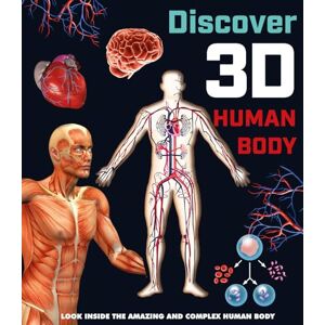 North Parade Publishing Discover 3D Human Body (Chunky Human Body Book) North Parade Publishing Discover 3D Human Body (Chunky Human Body Book)