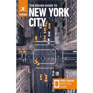 Guides, Rough The Rough Guide to New York City: Travel Guide with eBook (Rough Guides Main Series) Guides, Rough The Rough Guide to New York City: Travel Guide with eBook (Rough Guides Main Series)