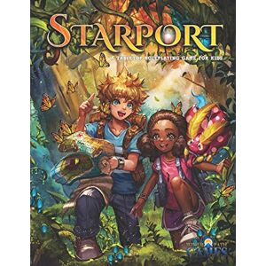 Ferrone, Kevin Starport: A Tabletop Roleplaying Game for Kids Ferrone, Kevin Starport: A Tabletop Roleplaying Game for Kids