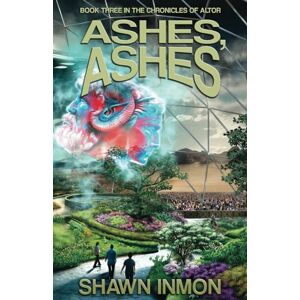 Inmon, Shawn Ashes, Ashes: The Chronicles of Altor Inmon, Shawn Ashes, Ashes: The Chronicles of Altor