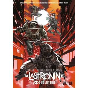 Eastman, Kevin Teenage Mutant Ninja Turtles: The Last Ronin II Re-Evolution Eastman, Kevin Teenage Mutant Ninja Turtles: The Last Ronin II Re-Evolution