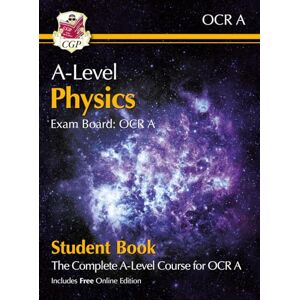 CGP Books A-Level Physics for OCR A: Year 1 & 2 Student Book with Online Edition: course companion for the 2026 and 2027 exams (CGP OCR A A-Level Physics) CGP Books A-Level Physics for OCR A: Year 1 & 2 Student Book with Online Edition: course companion for the 2026 and 2027 exams (CGP OCR A A-Level Physics)