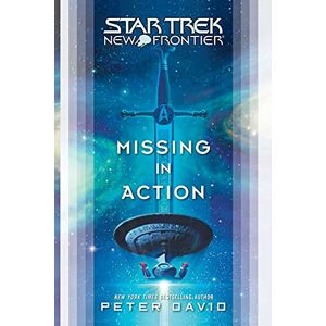 David, Peter Star Trek: New Frontier: Missing in Action (Star Trek: The Next Generation) David, Peter Star Trek: New Frontier: Missing in Action (Star Trek: The Next Generation)