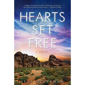 Lederman, Jess Hearts Set Free: An Epic Tale of Love, Faith, and the Glory of God's Grace Lederman, Jess Hearts Set Free: An Epic Tale of Love, Faith, and the Glory of God's Grace