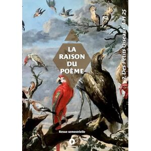 Collectif La Raison du Poème: 2 Des Petits Oiseaux A-H 2025 Collectif La Raison du Poème: 2 Des Petits Oiseaux A-H 2025
