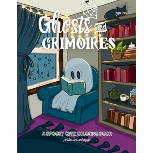 Art & Design, Serafine Ghosts & Grimoires A Spooky Cute Halloween Coloring Book: for Adults and Teens with Cozy Ghosts, Magical Grimoires, Fall Vibes, Witchy Aesthetic, ... Coloring Books by Serafine Art & Design) Art & Design, Serafine Ghosts & Grimoires A Spooky Cute Halloween Coloring Book: for Adults and Teens with Cozy Ghosts, Magical Grimoires, Fall Vibes, Witchy Aesthetic, ... Coloring Books by Serafine Art & Design)