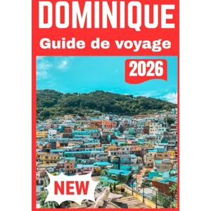 Lane, Eryndor DOMINIQUE GUIDE DE VOYAGE 2026 Lane, Eryndor DOMINIQUE GUIDE DE VOYAGE 2026