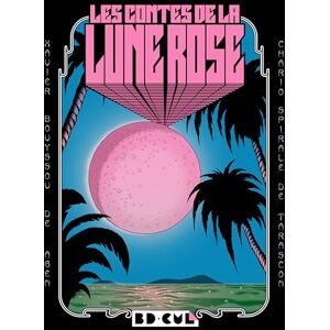 Bouyssou, Xavier Les contes de la lune rose: 39 Bouyssou, Xavier Les contes de la lune rose: 39