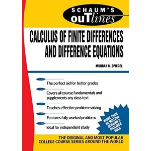 Spiegel, Murray R. Schaum's Outline of Calculus of Finite Differences and Difference Equations Spiegel, Murray R. Schaum's Outline of Calculus of Finite Differences and Difference Equations