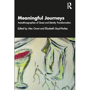 Garmin Meaningful Journeys: Autoethnographies of Quest and Identity Transformation Garmin Meaningful Journeys: Autoethnographies of Quest and Identity Transformation