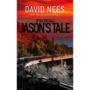 Nees, David E. After the Fall: Jason's Tale: 1 Nees, David E. After the Fall: Jason's Tale: 1