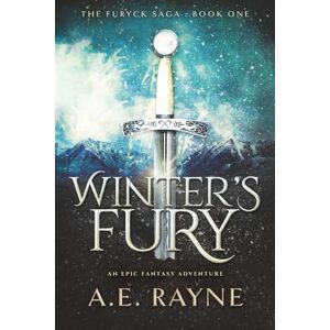 Rayne, A.E. Winter's Fury: The Furyck Saga: Book One Rayne, A.E. Winter's Fury: The Furyck Saga: Book One