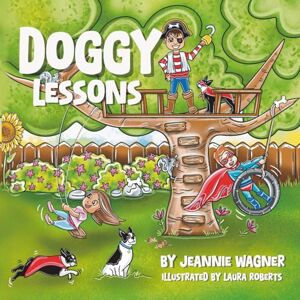 Wagner, Jeannie Lucille Doggy Lessons Wagner, Jeannie Lucille Doggy Lessons