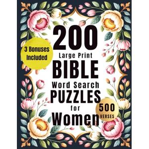 Evelyn, Rose 200 Large Print Bible Word Search Puzzles for Women: With 500 Uplifting Verses for Faith, Fun, and Inspiration Evelyn, Rose 200 Large Print Bible Word Search Puzzles for Women: With 500 Uplifting Verses for Faith, Fun, and Inspiration