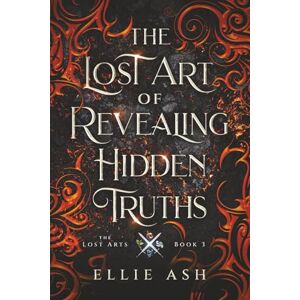 Ash, Ellie The Lost Art of Revealing Hidden Truths: A Cozy MM Fantasy Romance (The Lost Arts) Ash, Ellie The Lost Art of Revealing Hidden Truths: A Cozy MM Fantasy Romance (The Lost Arts)