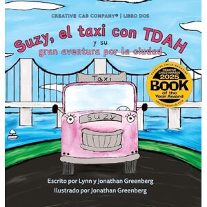 Greenberg, Lynn Suzy, el taxi con TDAH y su gran aventura por la ciudad: 2 (Creative Cab Company en Español) Greenberg, Lynn Suzy, el taxi con TDAH y su gran aventura por la ciudad: 2 (Creative Cab Company en Español)