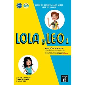 Fritzler, Marcela Lola y Leo 1 Edición híbrida Libro del alumno + audio MP3. A1.1 Fritzler, Marcela Lola y Leo 1 Edición híbrida Libro del alumno + audio MP3. A1.1