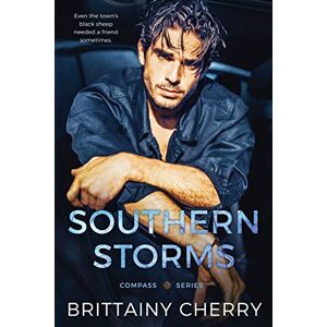 Cherry, Brittainy Southern Storms: A Small Town Standalone Romance: 1 (The Compass Series) Cherry, Brittainy Southern Storms: A Small Town Standalone Romance: 1 (The Compass Series)