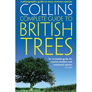 Sterry, Paul British Trees: A photographic guide to every common species (Collins Complete Guide) Sterry, Paul British Trees: A photographic guide to every common species (Collins Complete Guide)