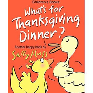 Huss, Sally WHAT'S FOR THANKSGIVING DINNER?: 5 (Lulu Lily Gets Smart (Children's Picture Book)) Huss, Sally WHAT'S FOR THANKSGIVING DINNER?: 5 (Lulu Lily Gets Smart (Children's Picture Book))