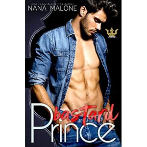 Malone, Nana Bastard Prince: Volume 2 (Winston Isles Royals) Malone, Nana Bastard Prince: Volume 2 (Winston Isles Royals)