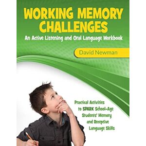 Newman, David Working Memory Challenges Newman, David Working Memory Challenges