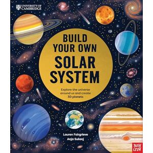 Fairgrieve, Lauren University of Cambridge: Build Your Own Solar System Fairgrieve, Lauren University of Cambridge: Build Your Own Solar System