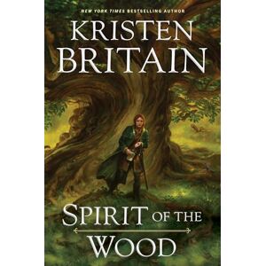 Britain, Kristen Spirit of the Wood (Green Rider) Britain, Kristen Spirit of the Wood (Green Rider)