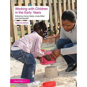 Working with Children in the Early Years Working with Children in the Early Years