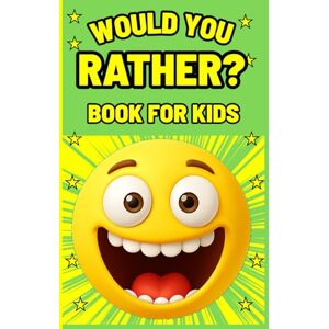 SOLADEC, JESSICA Would You Rather? For Kids: Joke books for children ages 7 to 13, with 270 fun and silly questions to make you laugh, for camping games for kids and families. SOLADEC, JESSICA Would You Rather? For Kids: Joke books for children ages 7 to 13, with 270 fun and silly questions to make you laugh, for camping games for kids and families.