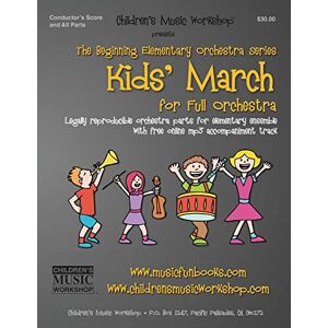 Newman, Mr. Larry E. Kid's March: Legally reproducible orchestra parts for elementary ensemble with free online mp3 accompaniment track (Beginning Elementary Full Orchestra Series) Newman, Mr. Larry E. Kid's March: Legally reproducible orchestra parts for elementary ensemble with free online mp3 accompaniment track (Beginning Elementary Full Orchestra Series)