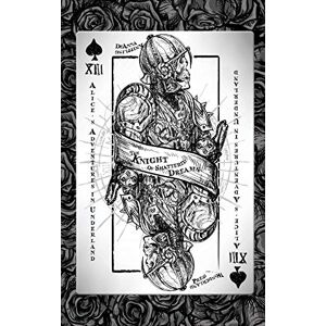 Knippling, DeAnna Alice's Adventures in Underland: The Knight of Shattered Dreams: 2 Knippling, DeAnna Alice's Adventures in Underland: The Knight of Shattered Dreams: 2