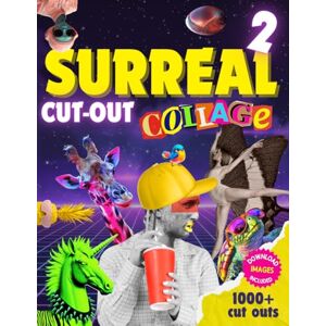 Lilae, Amanda Surreal Cut Out Collage Book 2: 1000+ Cut-Outs + Printable Download for create Collages in Any Size for Junk Journals & Mixed Media Lilae, Amanda Surreal Cut Out Collage Book 2: 1000+ Cut-Outs + Printable Download for create Collages in Any Size for Junk Journals & Mixed Media