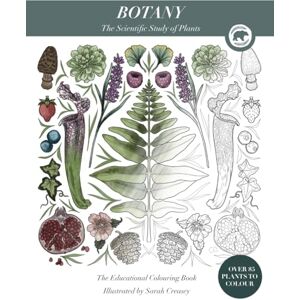 Creasey, Miss Sarah Amanda Botany: The Educational Colouring Book Creasey, Miss Sarah Amanda Botany: The Educational Colouring Book