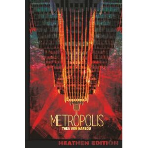 von Harbou, Thea Metropolis (Heathen Edition) von Harbou, Thea Metropolis (Heathen Edition)