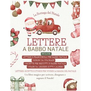PetitJo, PetitJo Lettere a Babbo Natale Il libro magico del Natale per bambini: Scrivi la tua lettera, colora, ritaglia e prepara i biscotti per Babbo Natale! Un ... attività e racconti natalizi dai 4 ai 9 anni. PetitJo, PetitJo Lettere a Babbo Natale Il libro magico del Natale per bambini: Scrivi la tua lettera, colora, ritaglia e prepara i biscotti per Babbo Natale! Un ... attività e racconti natalizi dai 4 ai 9 anni.