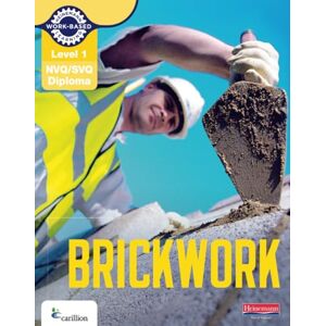 Whitten, Dave Level 1 NVQ/SVQ Diploma Brickwork Candidate Handbook (NVQ Brickwork) Whitten, Dave Level 1 NVQ/SVQ Diploma Brickwork Candidate Handbook (NVQ Brickwork)