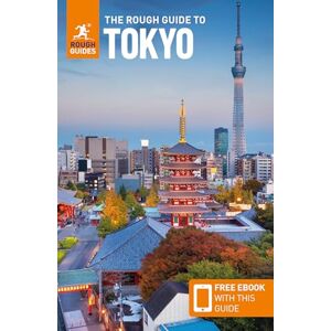 Guides, Rough The Rough Guide to Tokyo: Travel Guide with eBook (Rough Guides Main Series) Guides, Rough The Rough Guide to Tokyo: Travel Guide with eBook (Rough Guides Main Series)